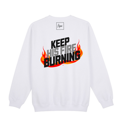 "Keep His Fire Burning" Sweatshirt – Christian Apparel